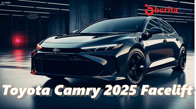 Toyota Camry 2025 Facelift: Apa Saja Perubahan Desain dan Fitur Terbarunya?