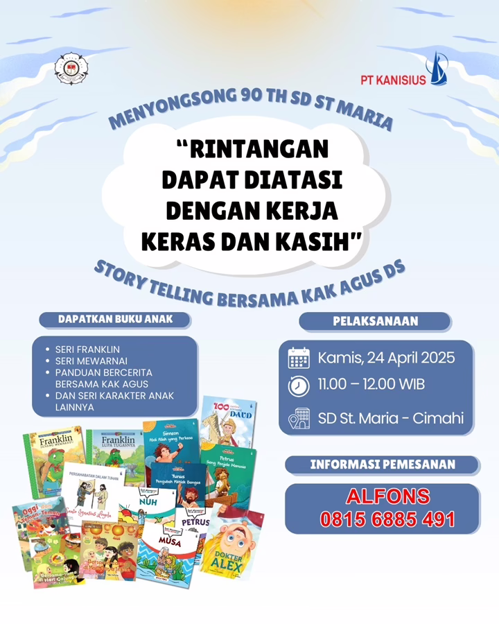Jangan Lewatkan! Kak Agus DS, Pendongeng Kelas Dunia, Akan Menggelar Pertunjukan Memukau di SD Santa Maria Cimahi! Pesan Buku Anak Favoritmu Sekarang!